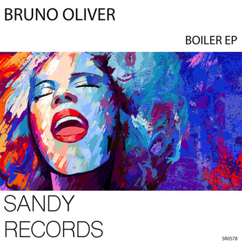 Bruno Oliver - Boiler EP