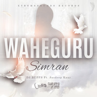 DJ Bupps (feat. Jasdeep Kaur) - Waheguru Simran