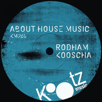 Rodham - About House Music