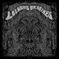 Joix - Lazarus Remixes (Remix Compilation)