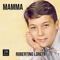 ROBERTINO LORETI - Mamma 1961