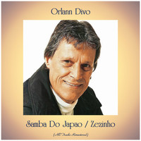 Orlann Divo - Samba Do Japao / Zezinho (Remastered 2019)