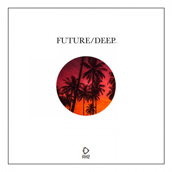 Various Artists - Future/Deep #11