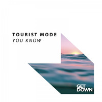 Tourist Mode - You Know