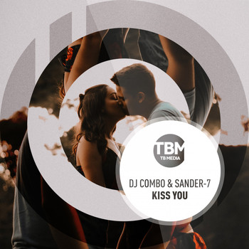 DJ Combo & Sander-7 - Kiss You