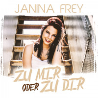 Janina Frey - Zu Mir oder zu Dir