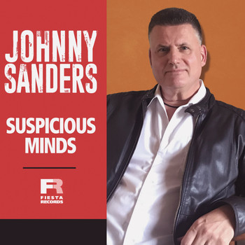 Johnny Sanders - Suspicious Minds