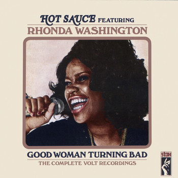 Hot Sauce - Good Woman Turning Bad: The Complete Volt Recordings