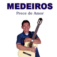 Medeiros - Prece de Amor