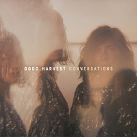 Good Harvest - Conversations