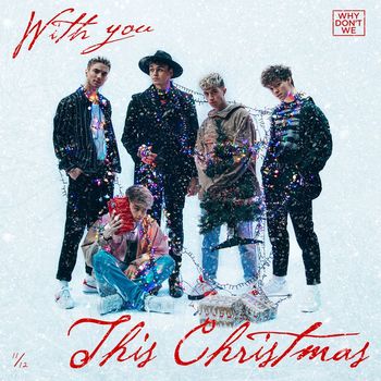Why Don't We - With You This Christmas