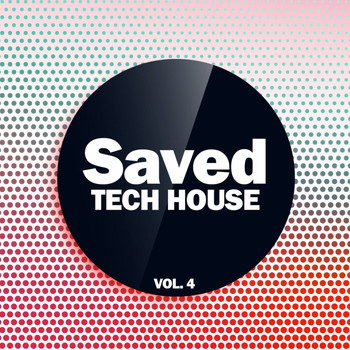 Various Artists - Saved Tech House, Vol. 4