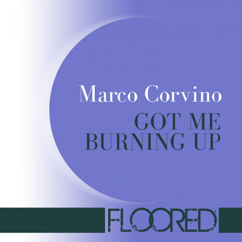 Marco Corvino - Got Me Burning Up