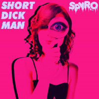 Spyro - Short Dick Man (Explicit)