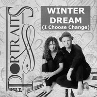 The Portraits - Winter Dream (I Choose Change)