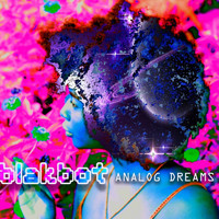 BLAKBOT - Analog Dreams