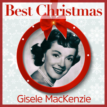 Gisele MacKenzie - Best Christmas