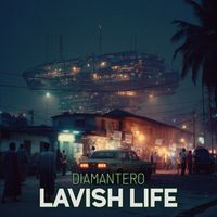 Diamantero - Lavish Life
