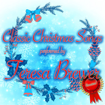 Teresa Brewer - Classic Christmas Songs