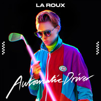 La Roux - Automatic Driver