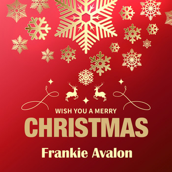 Frankie Avalon - Wish You a Merry Christmas