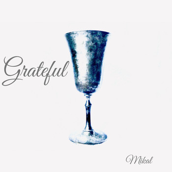 Mikal - Grateful
