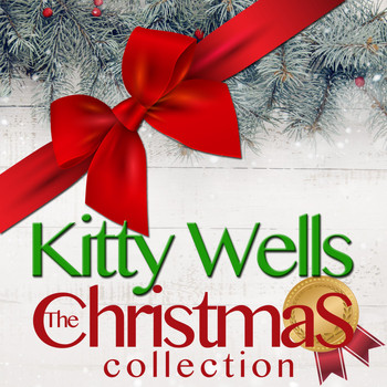 Kitty Wells - The Christmas Collection
