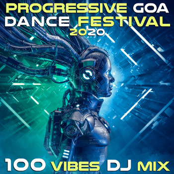 Various Artists - Progressive Goa Dance Festival 2020 100 Vibes DJ Mix