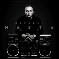 Olexesh - Masta (Deluxe Edition [Explicit])