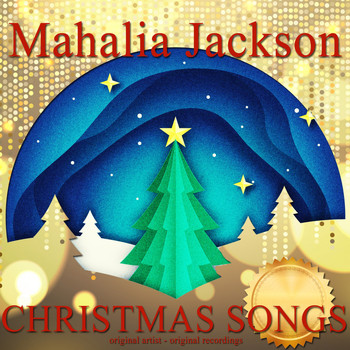 Mahalia Jackson - Christmas Songs