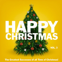 Various Arists - Happy Christmas, Vol. 3 (The Greatest Successes of All Time of Christmas) (The Greatest Successes of All Time of Christmas)