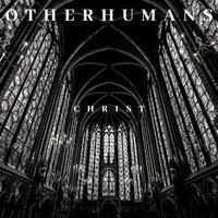 Other Humans - Christ