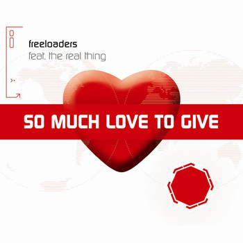 Freeloaders - So Much Love To Give
