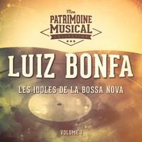 Luiz Bonfa - Les idoles de la bossa nova : Luiz Bonfa, Vol. 1