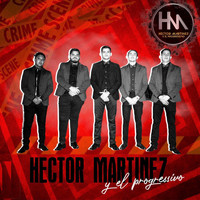 Hector Martinez - Corridos Desde La Mochila
