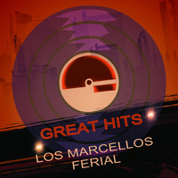 Los Marcellos Ferial - Great Hits