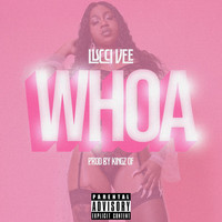 Lucci Vee - Whoa (Explicit)