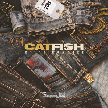 K9 featuring Roachee - Catfish (Explicit)