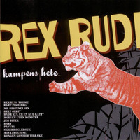 Rex Rudi - Kampens hete