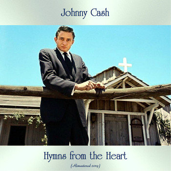 Johnny Cash - Hymns from the Heart (Remastered 2019)