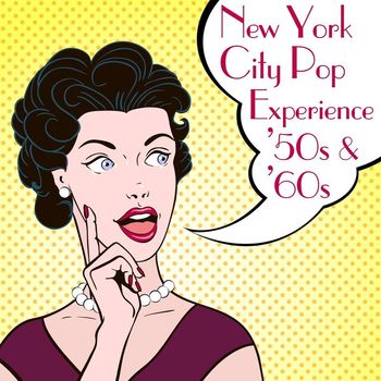 Various Artists - New York City Pop Experience '50s & '60s