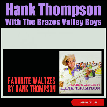 Hank Thompson & His Brazos Valley Boys - Favorite Waltzes (Album of 1959)