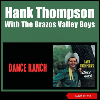 Hank Thompson & His Brazos Valley Boys - Dance Ranch (Album of 1958)