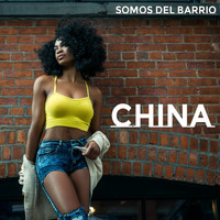 Somos del Barrio - China (Reggaeton Version)