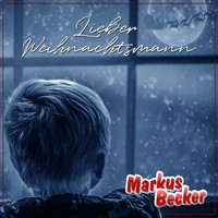 Markus Becker - Lieber Weihnachtsmann