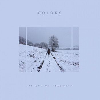 Colors - The End of December