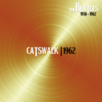 The Beatles - Catswalk (Liverpool, 1962)
