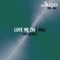The Beatles - Love Me Do (With Pete Best, 6Jun62)