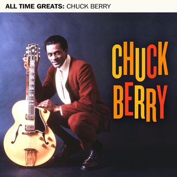 Chuck Berry - All Time Greats