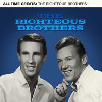 The Righteous Brothers - All Time Greats